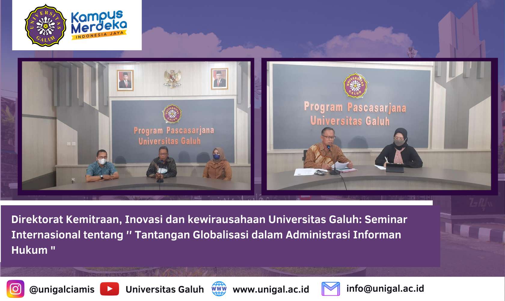 Direktorat Kemitraan, Inovasi dan kewirausahaan Universitas Galuh: Seminar Internasional tentang ′′ Tantangan Globalisasi dalam Administrasi Informan Hukum 