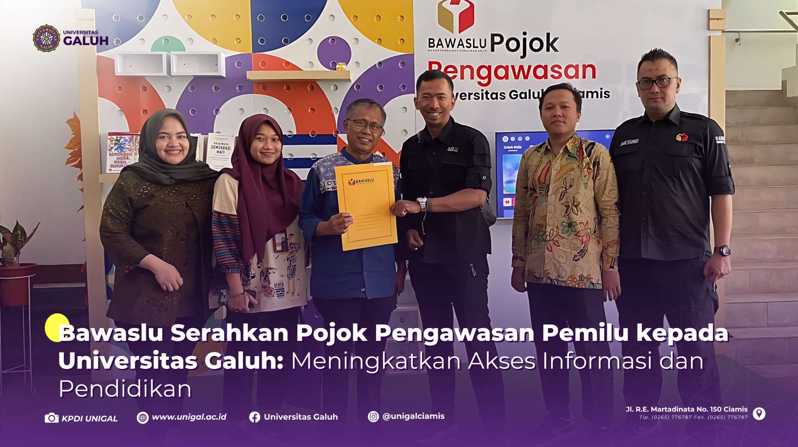 Bawaslu Serahkan Pojok Pengawasan Pemilu kepada Universitas Galuh: Meningkatkan Akses Informasi dan Pendidikan