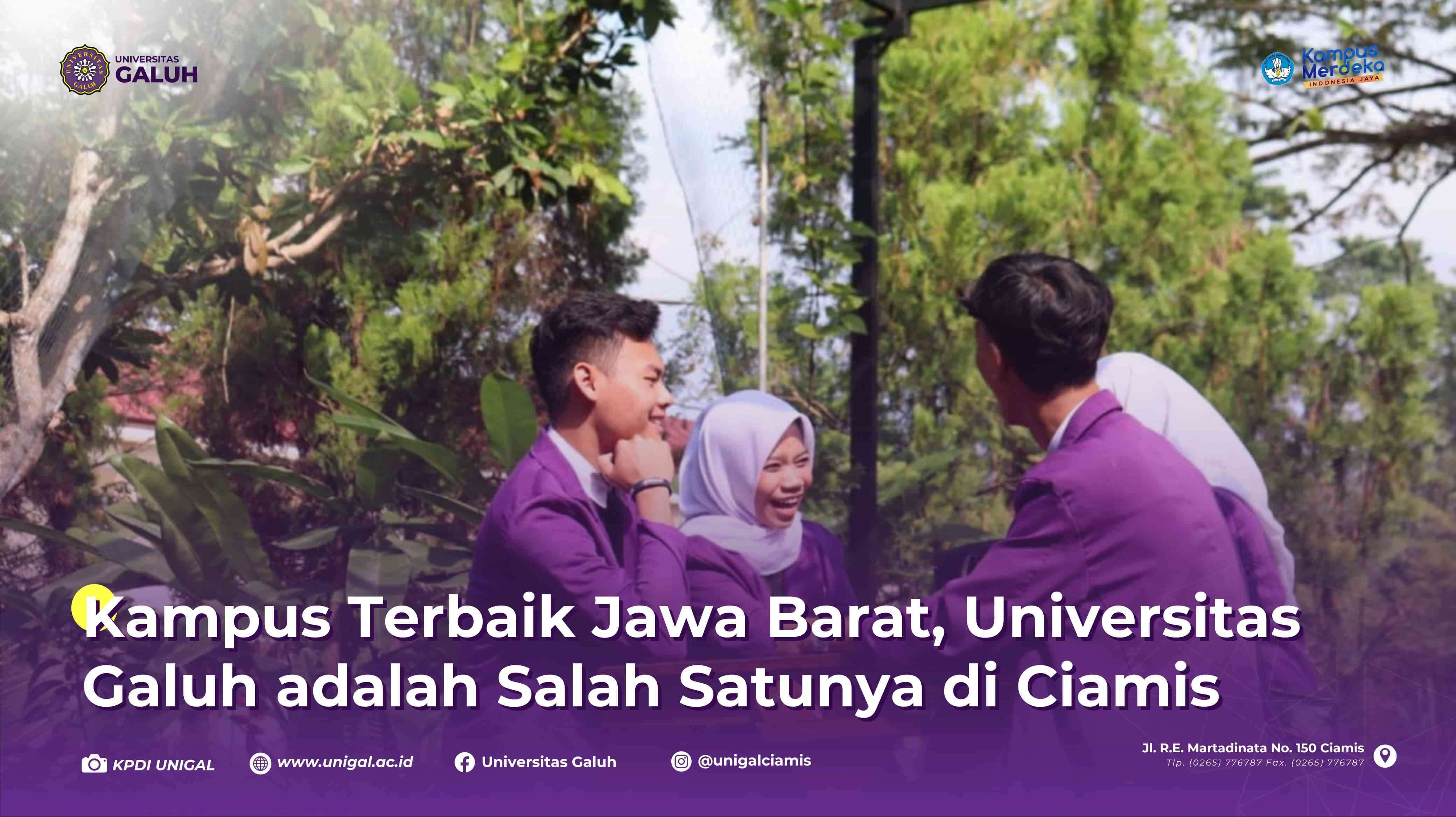Kampus Terbaik Jawa Barat, Universitas Galuh adalah Salah Satunya di Ciamis
